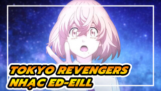 [Tokyo Revengers] ED: eill - Koko de Iki wo Shite
