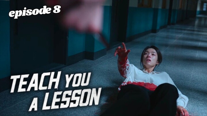 Teach You a Lesson Episode 8 Subtitle Indonesia