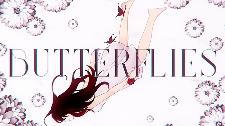 (VOCALOID·UTAU) คลิปตัดต่อประกอบเนื้อเพลง Butterflies