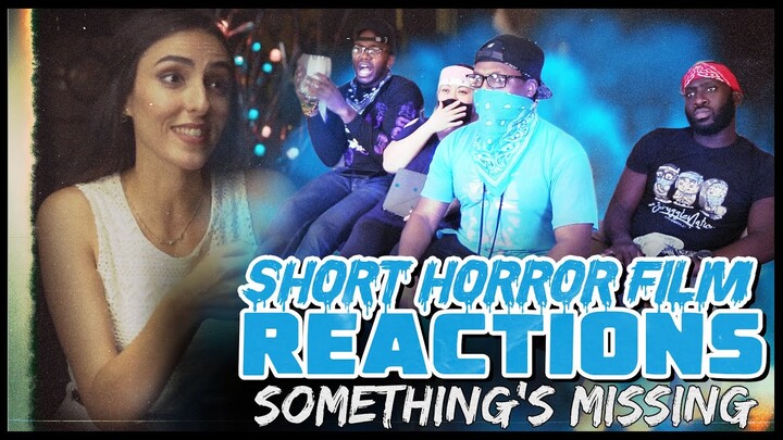 SOMETHING'S MISSING | Short Horror Film Reaction