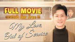 Pergi Tanpa Menoleh - My Love, Out Service Full Sub Indo
