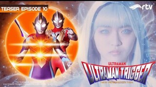 Teaser Ultraman Trigger RTV : Episode 10