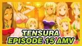 TenSura Episode 15 AMV