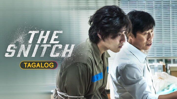 The Snitch : Full Movie Tagalog Dubbed