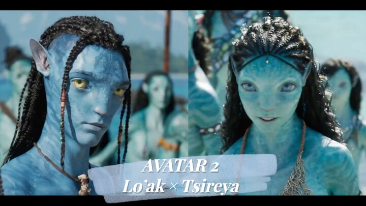 [Avatar 2 Trailer] Lo'ak × Tsireya/CP/The Love Song