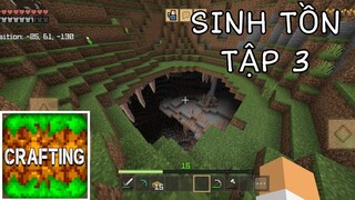 SINH TỒN CRAFING AND BUILING | Tập 3 | Chuyến Đi Tìm Sắt Kim Cương Trong Hang Khổng Lồ..!!