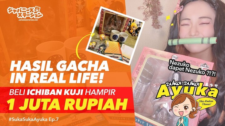 GACHA IN REAL LIFE!! NEZUKO DAPET HADIAH FIGURE NEZUKO?! UNBOXING ICHIBAN KUJI BARENG AYUKA!!