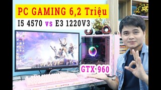 6,2 Triệu PC GAMING I5 4570 và E3 1220V3 Trên Shopee Em Nào Ngon Hơn ?  [ Có Tặng ]