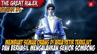 MURID BARU YANG MEMILIKI KEKUATAN MELAMPAUI PARA SENIORNYA - Alur Donghua The Great Ruler Part 34