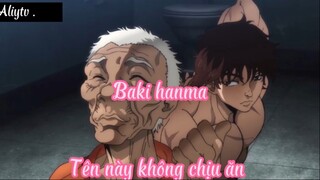 Baki Hanma _Tập 5 Tên này không chịu ăn
