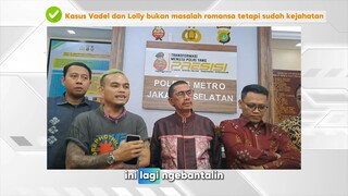 Vadel ke Lolly itu bukan romansa tapi kejahatan