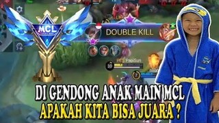 DIGENDONG ANAK UMUR 8 THN IKUT MCL APAKAH KITA BISA JUARA ?