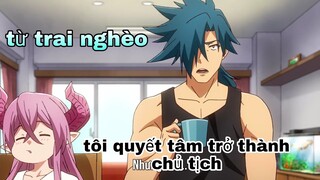 CHUYỂN SINH " TÔI QUYẾT TÂM TRỞ THÀNH CHỦ TỊCH : PHẦN 1 / TÓM TẮT  ANIME HAY " REVIEW PHIM ANIME HAY