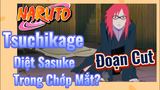 [Naruto] Đoạn Cut | Tsuchikage Diệt Sasuke Trong Chớp Mắt?
