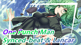 [One Punch Man/Epik Mashup]Synced-beat & Lancar,Super Nyaman!Plot Kompleks!Tonton sampai akhir!