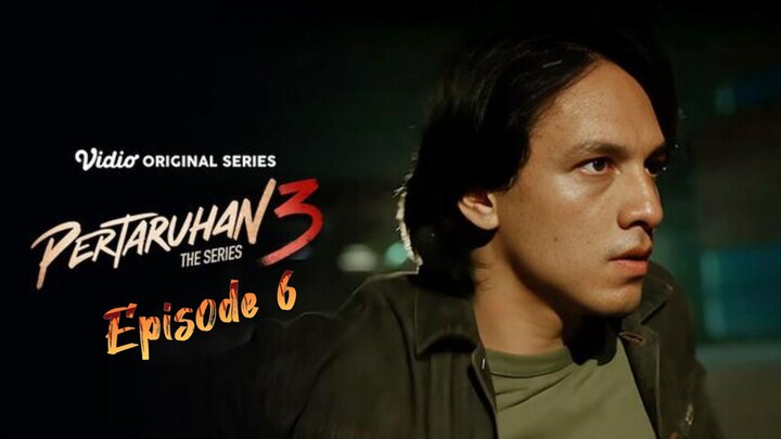 Pertaruhan The Series S3 Eps 6