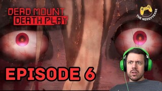 THAT EPISODE WENT UP IN FLAMES! | Dead Mount Death Play Episode 6 Reaction!