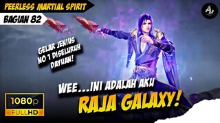 RAJA GALAXY TELAH LAHIR❗ - Alur Cerita Peerless Martial Spirit Part 82