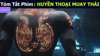 review phim Huyền thoại Muay Thái tập 9 #reviewphim #phimhay #reviewphimhay