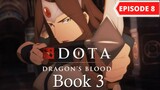 DOTA Dragons Blood Season 3 Episode 8