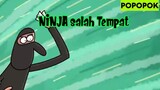 Ninja Salah Alamat || Animasi Lucu Absurd POPOPOK