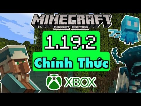 Tải Minecraft 1.19.2 Chính Thức Mới Nhất | MCPE Official