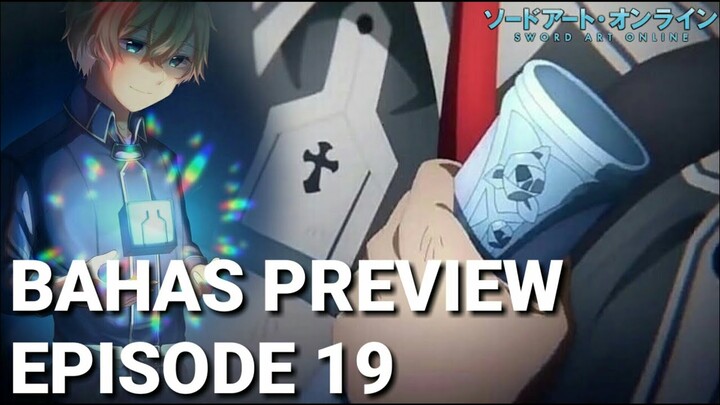 Sword Art Online Alicization War of Underworld Pembahasan Preview Episode 19 - Awakening