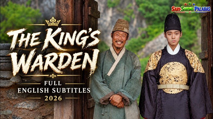 SARI-SARING PELIKULA: THE KING'S WARDEN | FULL MOVIE | ENGLISH SUBTITLES | 2026