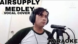 AIRSUPPLY MEDLEY | KARAOKE | VOCAL COVER