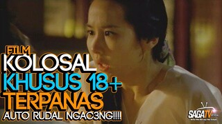 Daftar Film Kolosal Paling Panas Yang Harus Kalian Tonton | SAGATV Official