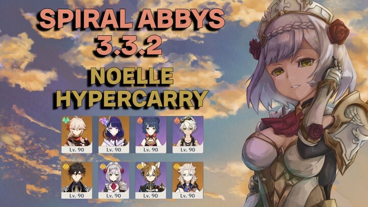 Genshin Impact Spiral Abbys 3.3.2 Noelle Hypercarry In ACTION...!!