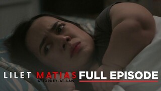 Lilet Matias, Attorney-At-Law: Lilet, hindi pinatulog ng salarin! (Full Episode 37) April 25, 2024