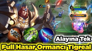 Full Hasar Ormancı Tigreal Bunu Böyle Görmediniz Şaşıracaksınız Mobile Legends