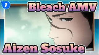 [Bleach] Namaku Aizen, Aizen Sosuke_1