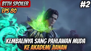 BTTH SEASON 5 EPISODE 80 SUB INDO - Kembalinya Xiao Yan Ke Akademi Jianan