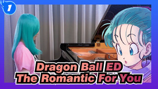 [Dragon Ball ED] <Wake Up Your Memories> The Romantic For You| Ru's Piano_1