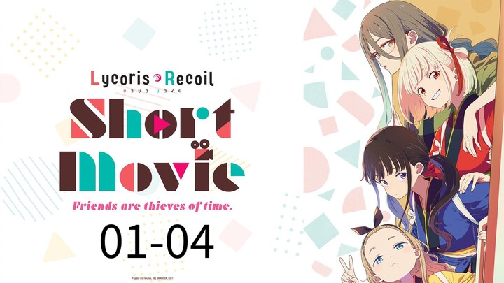 Lycoris Recoil Freinds and Thieves of Time (Eng_Sub)