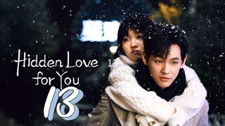 [Eng sub] Hidden Love For You Episode 13