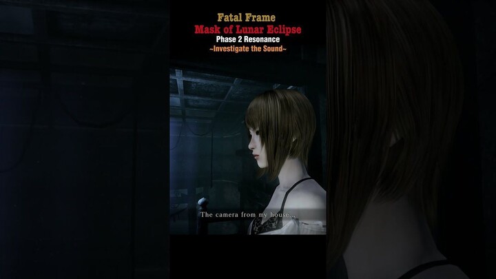 Fatal Frame Mask Of Lunar Eclipse (Shorts Video) Phase 2 Resonance Investigate the Sound