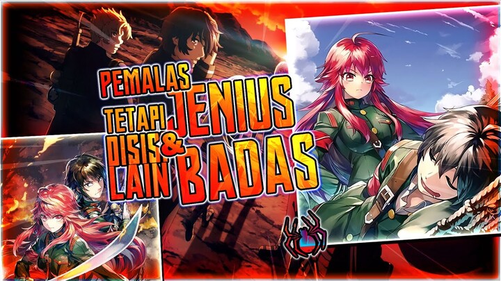 7 Anime Dengan Karakter Utama Pemalas Tetapi Dia Sangat Jenius/BADASSSS