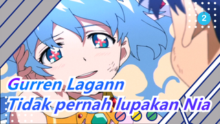 [Gurren Lagann MAD] Nia, Aku tidak akan lupakanmu walau alam semesta dihancurkan_2