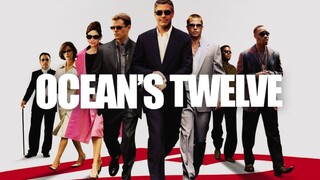 Oceans Twelve