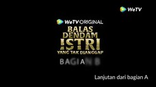 Balas Dendam Istri Yang Tak Dianggap 2B