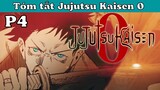 Jujutsu Kaisen Movie 0 - Tóm tắt Thầy Cúng Đại Chiến P4