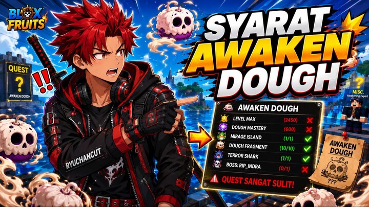 Syarat Awaken Dough Blox Fruit - Ternyata Ribet Banget Coy!
