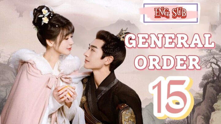 🍁 General Order 🍁 [EP15]