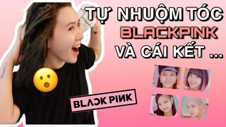 NHUỘM TÓC BLACKPINK QUẢNG CÁO VÀ CÁI KẾT , MÁCH BẠN CÁCH TẬP TRUNG LÀM VIỆC HIỆU QUẢ !