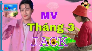 MV Tháng 3 Của JACK Sắp hết HIỆU LỰC | Liệu Có Bất Ngờ Nào Xảy Ra Vào Phút Chót