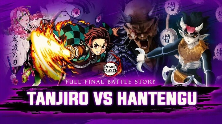KAMADO TANJIRO VS HANTENGU EPIC BATTLE PART 2  Review Demon Slayer 116 sd 127
