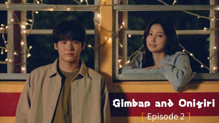 [SUBIND] Gimbap and Onigiri Ep.02
